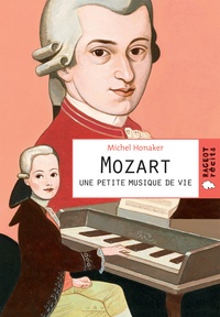 Michel Honaker - Mozart une petite musique de vie.
