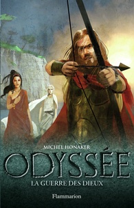 Michel Honaker - Odyssée Tome 4 : La guerre des dieux.