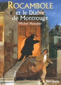 Michel Honaker et Jame's Prunier - Rocambole et le Diable de Montrouge.