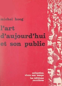 L'art d'aujourd'hui et son public