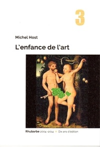  Michel host - l'enfance de l'art ou les hagiographies parallèles.