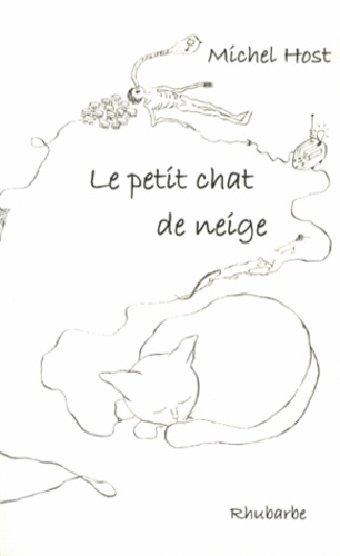 Michel Host - Le petit chat de neige - 50 nouvelles express et des poussières.