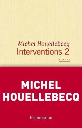Interventions. Tome 2, Traces