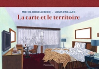 Michel Houellebecq et Louis Paillard - La carte et le territoire.