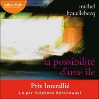 Michel Houellebecq - La possibilité d'une île.