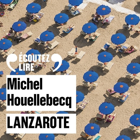 Michel Houellebecq et Laurent Stocker - Lanzarote.
