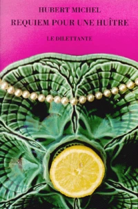 Requiem Pour Une Huitre