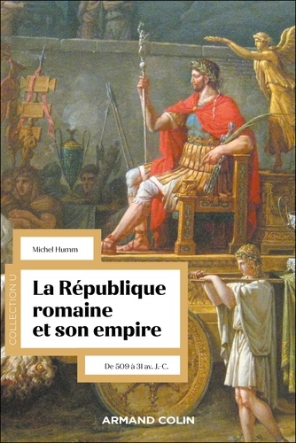 La République romaine et son empire - 2e éd.. De 509 à 31 av. J.-C.