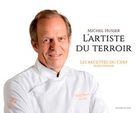 Michel Husser - Michel Husser, l'artiste du terroir - Les recettes du Cerf à Marlenheim.