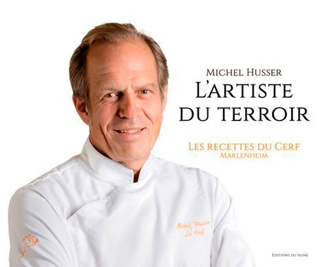 Michel Husser - Michel Husser, l'artiste du terroir - Les recettes du Cerf à Marlenheim.