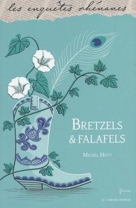 Michel Hutt - Bretzels et falafels.
