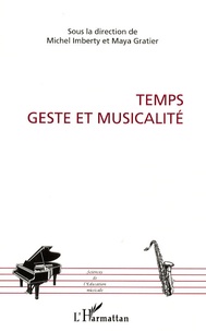 Michel Imberty et Maya Gratier - Temps, geste et musicalité.