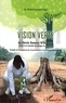 Michel Innocent Peya - La vision verte de Denis Sassou-Nguesso face à un monde en danger et aveugle - Evangile du management de l'environnement et du développement durable.