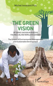 The Green Vision of Denis Sassou N'guesso Facing a Blind World in Danger