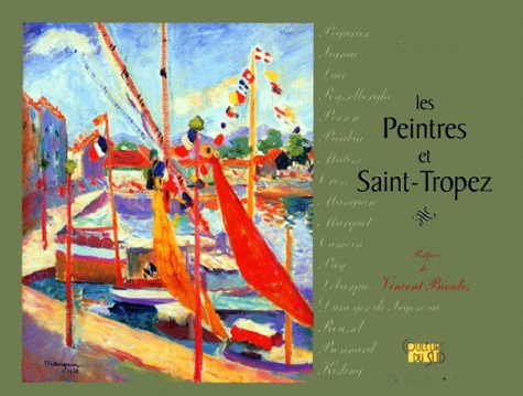 Michel Ipas - Les peintres et Saint-Tropez.