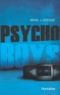 Michel J. Lévesque - Psycho Boys Tome 1 : .