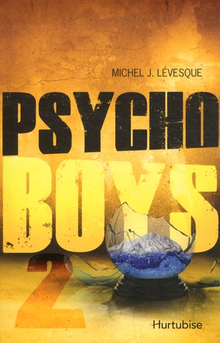 Michel J. Lévesque - Psycho Boys Tome 2 : .