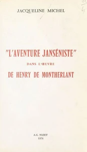 L'aventure janséniste dans l'œuvre de Montherlant