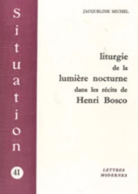 Liturgie de la lumière nocturne dans les récits d'Henri Bosco