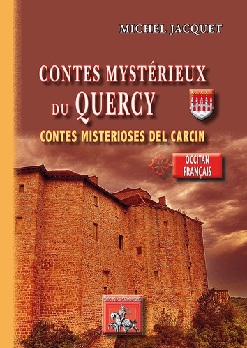 Michel Jacquet - Contes mystérieux du Quercy - Contes misterioses del Carcin.