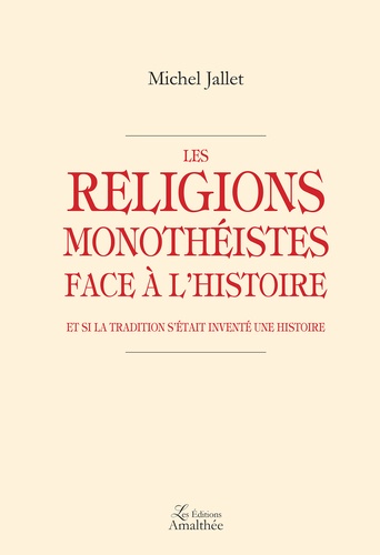 Les Religions Monotheistes Face A L Histoire De Michel Jallet Livre Decitre Les Religions Monotheistes Face A L Histoire De Michel Jallet Livre Decitre