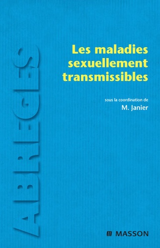 Michel Janier - Les maladies sexuellement transmissibles.