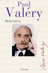 Michel Jarrety - Paul Valéry.