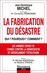 La fabrication du désastre