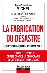 LA FABRICATION DU DÉSASTRE