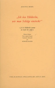 "Ich lese Hölderlin, wie man Schläge einsteckt"