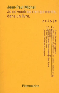 Je ne voudrais rien qui mente, dans un livre