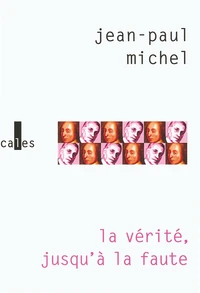 La vérité jusqu'à la faute