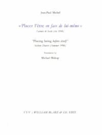 "Placer l'être en face de lui-même"