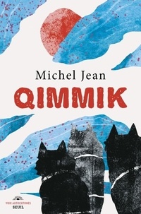 Michel Jean - Qimmik.
