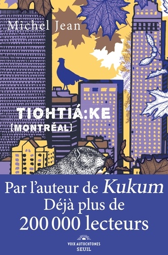 Tiohtiá:ke - Montréal de Michel Jean - Grand Format - Livre - Decitre