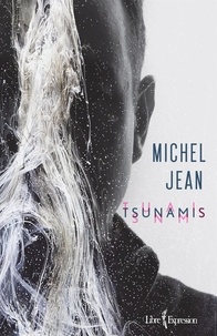 Michel Jean - Tsunamis.
