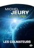 Michel Jeury - Cette Terre - Les Colmateurs, T1.