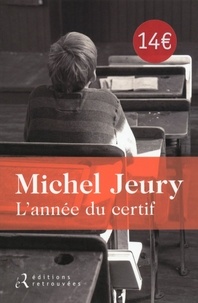 Michel Jeury - L'année du certif.