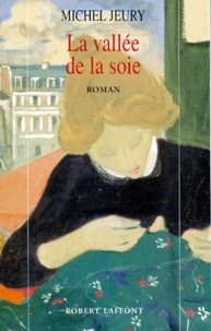 La vallée de la soie Tome 1