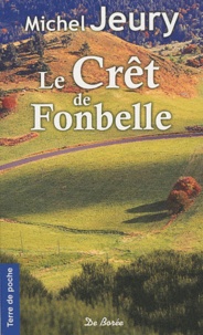 Michel Jeury - Le Crêt de Fonbelle.