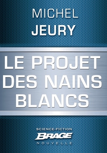 Le Projet des nains blancs