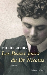 Michel Jeury - Les beaux jours du docteur Nicolas.