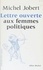 Lettre ouverte aux femmes politiques