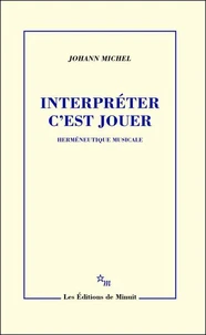Interpréter c'est jouer
