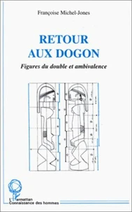 RETOUR AUX DOGON. Figures du double et ambivalence