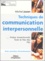 Techniques de communication interpersonnelle. Analyse transactionnelle, Ecole de Palo Alto, PNL