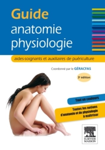 Michel Joubard et Brigitte Oller - Guide anatomie physiologie - Aides-soignants et auxiliaires de puériculture.