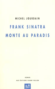 Frank Sinatra monte au Paradis