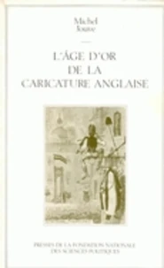 L'âge d'or de la caricature anglaise