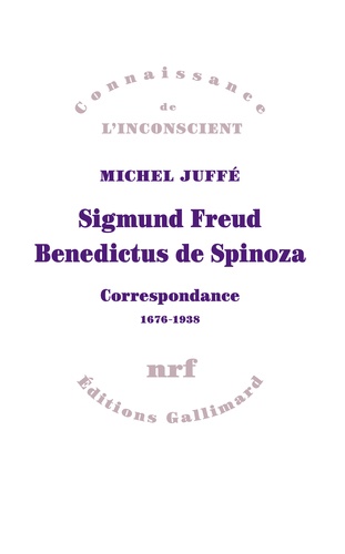Sigmund Freud Benedictus de Spinoza. Correspondance (1676-1938)